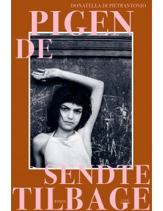 Pigen de sendte tilbage