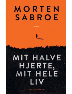 Mit halve hjerte, mit hele liv