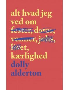 Alt hvad jeg ved om kærlighed