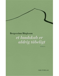 Et landskab er aldrig tåbeligt