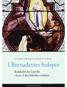 I Bernadettes fodspor