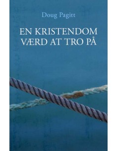 En kristendom værd at tro på