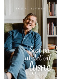 Stol på at det vil lysne