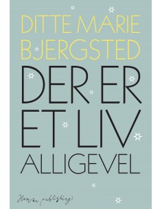 Der er et liv alligevel