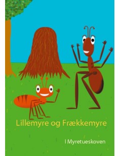 Lillemyre og Frækkemyre