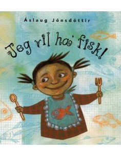 Jeg vil ha' fisk!