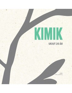KIMIK ukiut 20 år