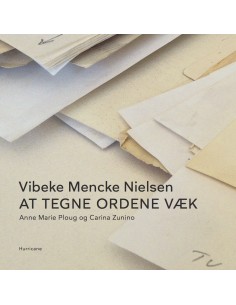 AT TEGNE ORDENE VÆK