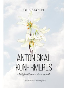 Anton skal konfirmeres