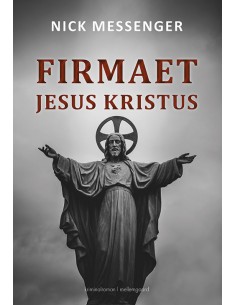 Firmaet Jesus Kristus bind 1