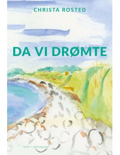 Da vi drømte