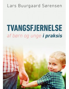 Tvangsfjernelse af børn og...
