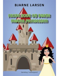 Frode Rode og Børge møder...