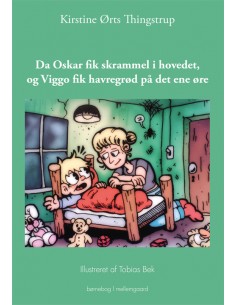 Da Oskar fik skrammel i...