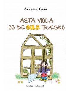 Asta Viola og de gule træsko