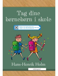 Tag dine børnebørn i skole