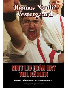 MIT LIV FRÅN HAT TILL KÄRLEK