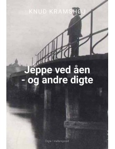 Jeppe ved åen og andre digte