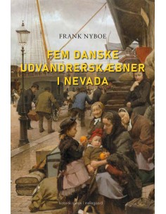 Fem danske udvandrerskæbner...