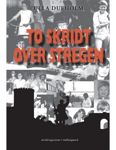 To skridt over stregen