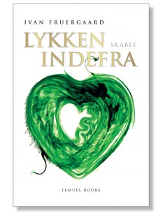 Lykken skabes indefra