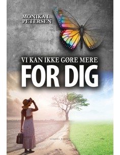 Vi kan ikke gøre mere for dig