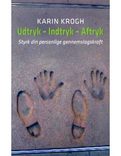 Udtryk - Indtryk - Aftryk