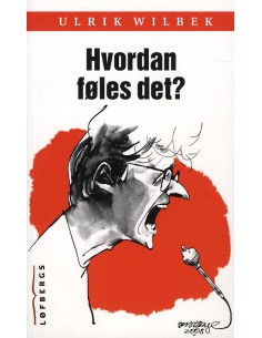 Hvordan føles det?