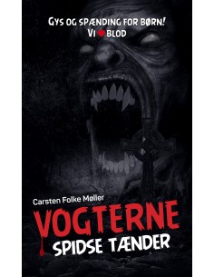 Spidse tænder (Vogterne 3)