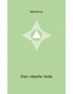 Den ideelle føde (Småbog 5)