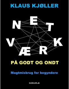 Netværk på godt og ondt....