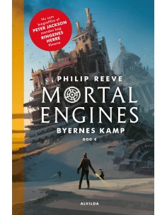 Mortal Engines 4: Byernes kamp