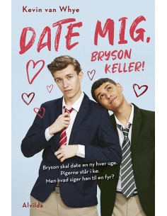 Date mig, Bryson Keller!