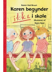 Karen begynder IKKE i skole...