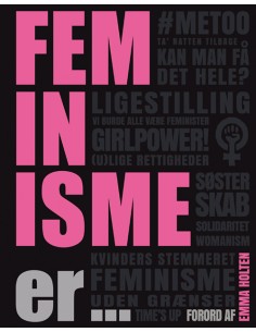 Feminisme er ...