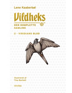 Vildheks 2: Viridians blod...
