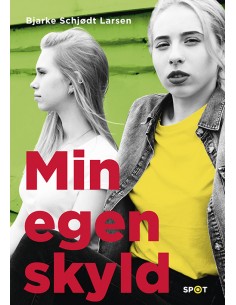 Min egen skyld (SPOT-serien)