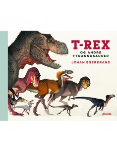 T-Rex og andre tyrannosaurer