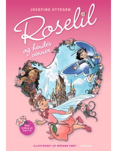 Roselil og hendes venner...