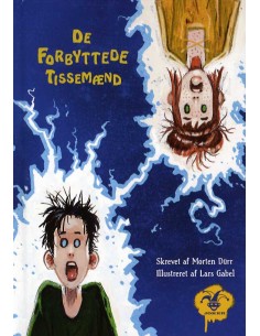 De forbyttede tissemænd