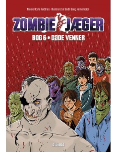 Zombie-jæger 6: Døde venner