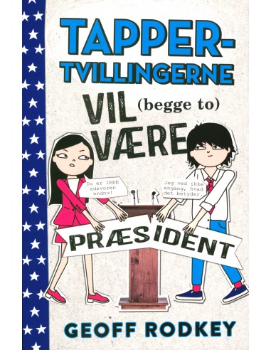 Tapper-tvillingerne vil (begge to)...