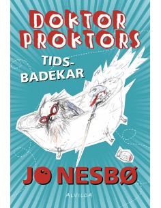 Doktor Proktors tidsbadekar...