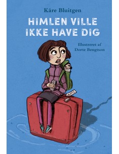 Himlen ville ikke have dig