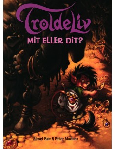 Troldeliv  - Mit eller dit?