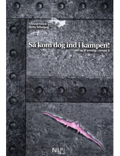 'Så kom dog ind i kampen!'