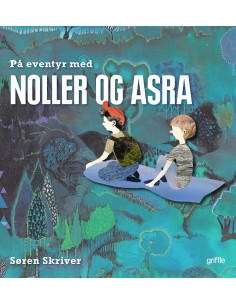 På eventyr med Noller og Asra