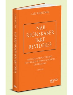 Når regnskaber ikke revideres