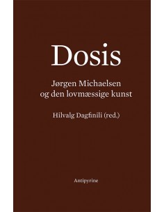 Dosis. Jørgen Michaelsen og...