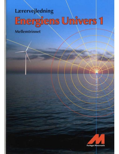 Energiens Univers 1 -  Lærervejledning